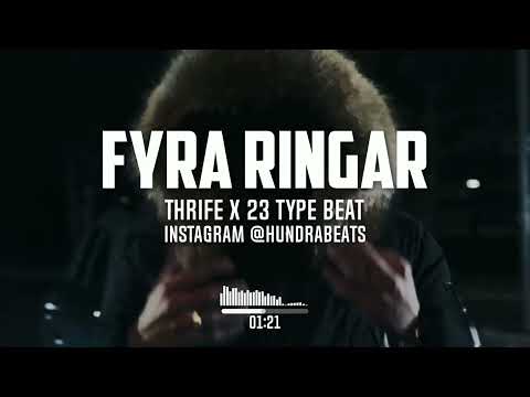 Instagram @solobeatstore (nytt namn) THRIFE X 23 TYPE BEAT - "FYRA RINGAR"