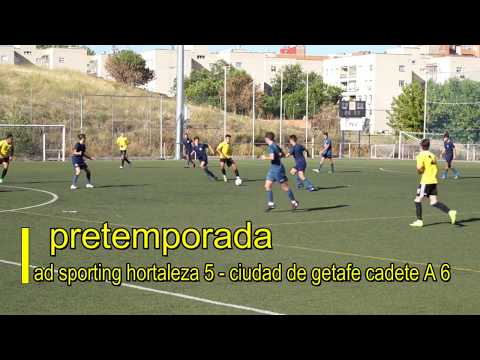 Pretemporada. AD Sporting de Hortaleza 5 - Ciudad de Getafe cA 6 0-1 Ezequiel