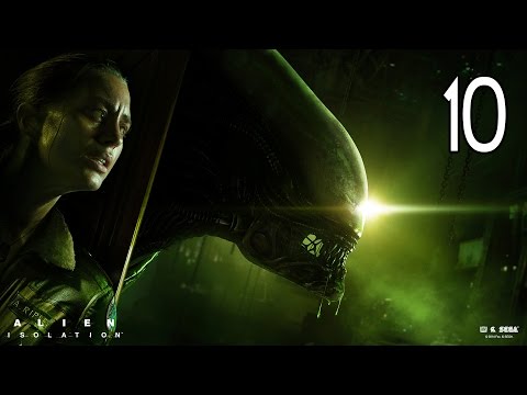 Alien: Isolation - Walkthrough Part 10 Gameplay