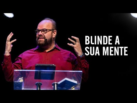 Blinde a sua mente - Manoel Dias