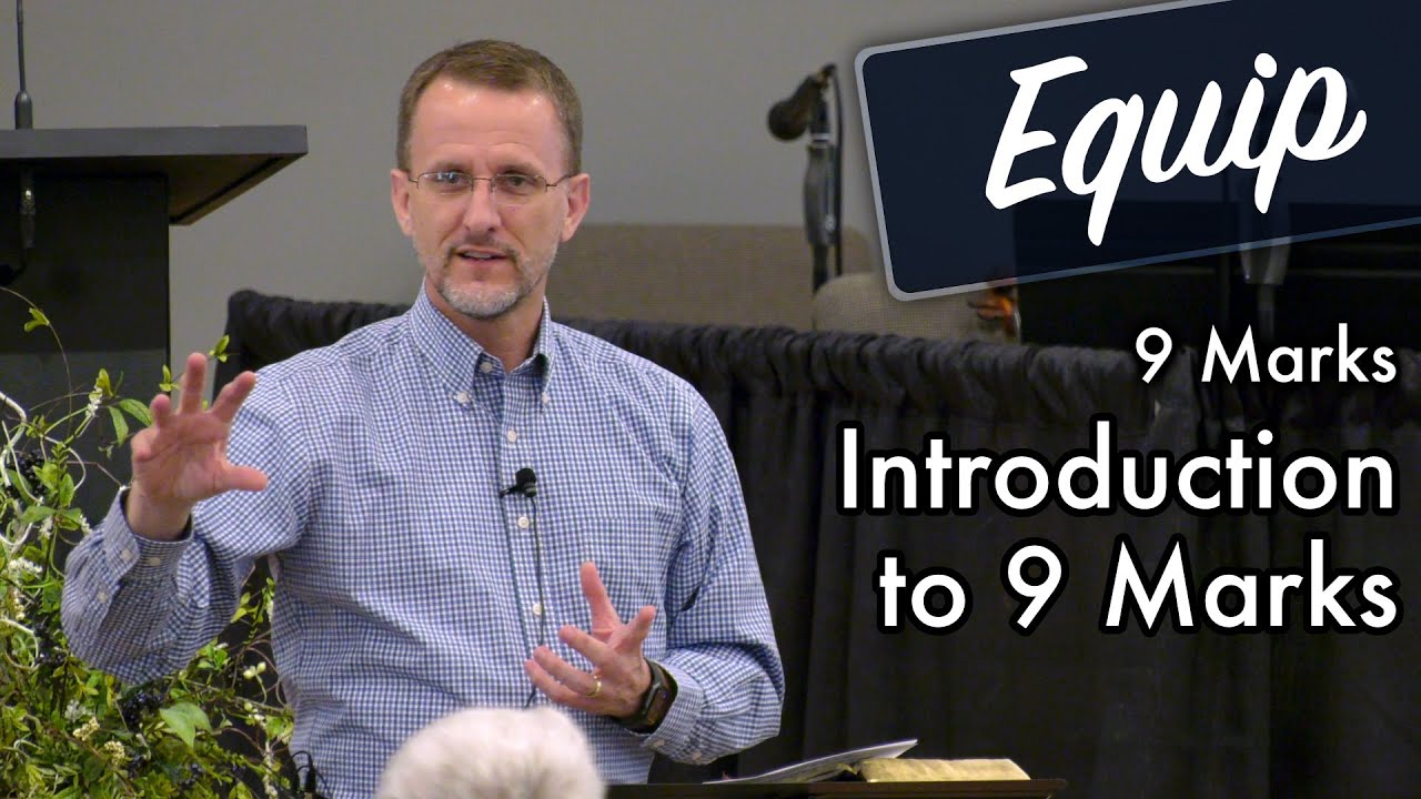 Understanding the True Church — 9 Marks — Grace Bible Church