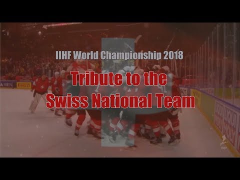 Tribute to the Swiss National Team - IIHF World Championship 2018