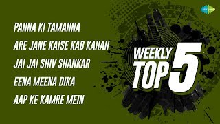 Weekly Top 5 | Panna Ki Tamanna | Are Jane Kaise | Jai Jai
