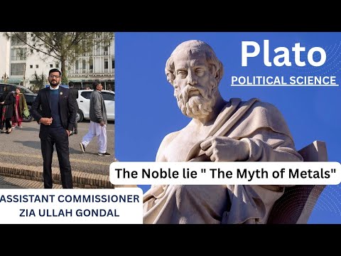 The Noble lie " The Myth of Metals" by Zia Ullah Gondal  | Plato| Political Science 