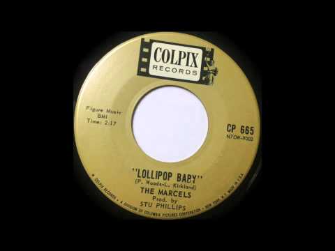 Lollipop Baby - The Marcels  - COLPIX CP665 (1962)