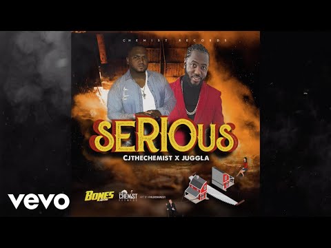 CJ THE CHEMIST, Juggla - Serious (Official Audio)
