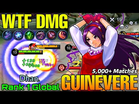 WTF DAMAGE Guinevere 5,000+ Matches! - Top 1 Global Guinevere by Dhan. - Mobile Legends