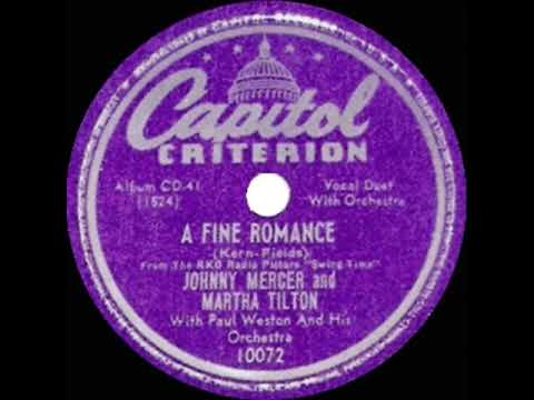 1946 Johnny Mercer & Martha Tilton - A Fine Romance