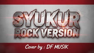 Download lagu Lagu kebangsaan 'syukur' versi metal rock || 🎧🇲🇨 mp3