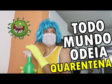 TODO MUNDO ODEIA QUARENTENA
