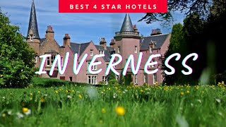 Best Inverness hotels *4 star*: Top 10 hotels in Inverness, United Kingdom