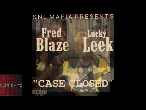 Fred Blaze ft. Lucky Leek - Case Closed [Prod. By FactorBeats] [New 2017]