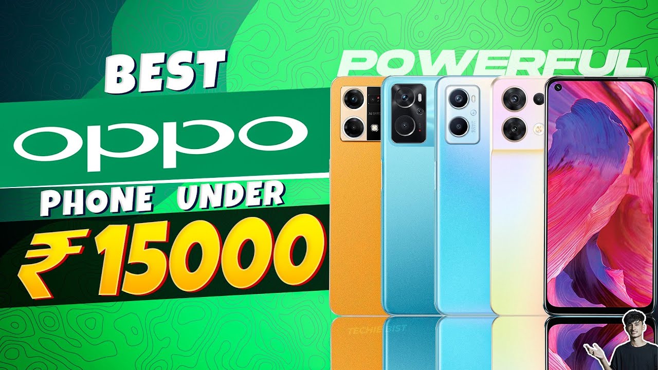 Watch video Top 5 Best Oppo Smartphone Under 15000 in 2022 | Best Mid-Range Oppo Phone Under 15000 in 2022 Now Top 5 Best Oppo Smartphone Under 15000 in 2022 | Best Mid-Range Oppo Phone Under 15000 in 2022