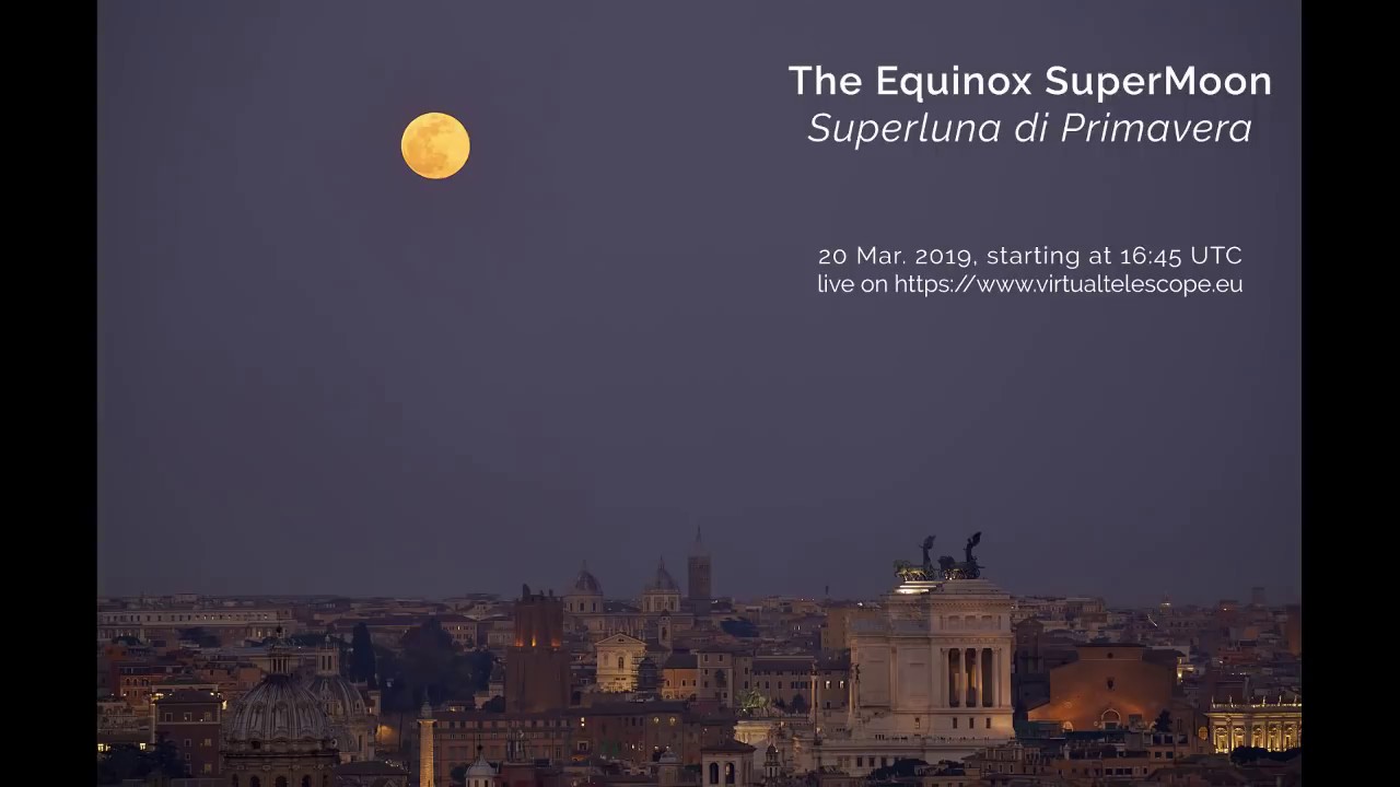 The 2019 Equinox Supermoon: online observation â€“ 20 Mar. 2019 - YouTube
