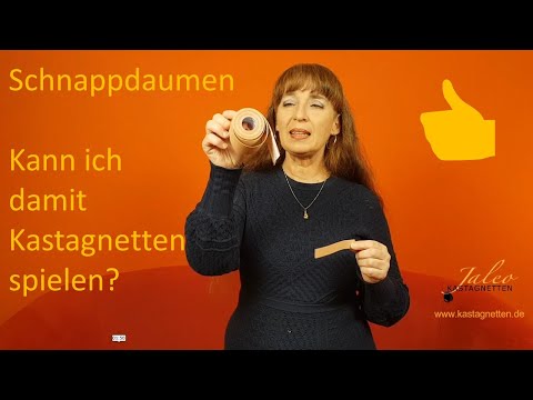 Schnappdaumen - Kann ich Kastagnetten spielen?