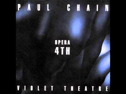 Paul Chain Violet Theatre - Our Solitude (Birth , Life , Death)