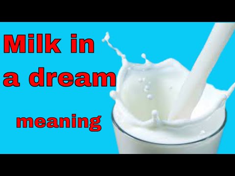 seeing milk in a dream and its meaning