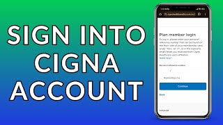 Cigna Account Log In: How to Sign Into Your Cigna Account Online
