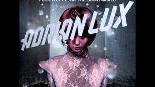 Adrian Lux ft The Good Natured - Alive (Mysto &amp; Pizzi Remix)