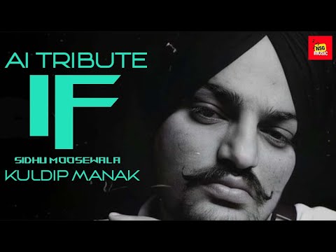 IF [ Remastered AI Tribute ] Kuldip Manak X Sidhu Moosewala Ai JXGGI