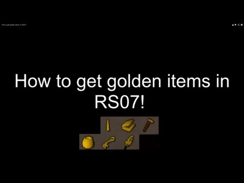RS07 | How to get golden items!