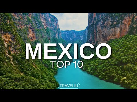 Top 10 Best Places to Visit in Mexico - Travel video