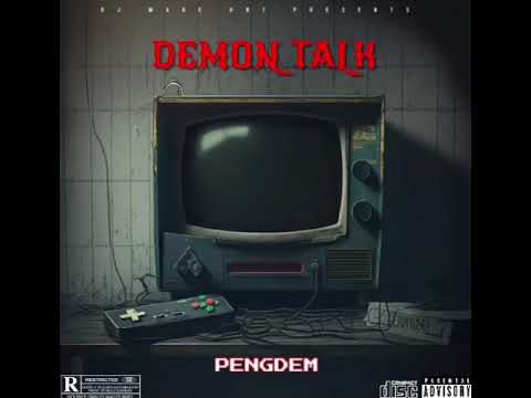 Pengdem - Demon Talk (Unruly Mafia)