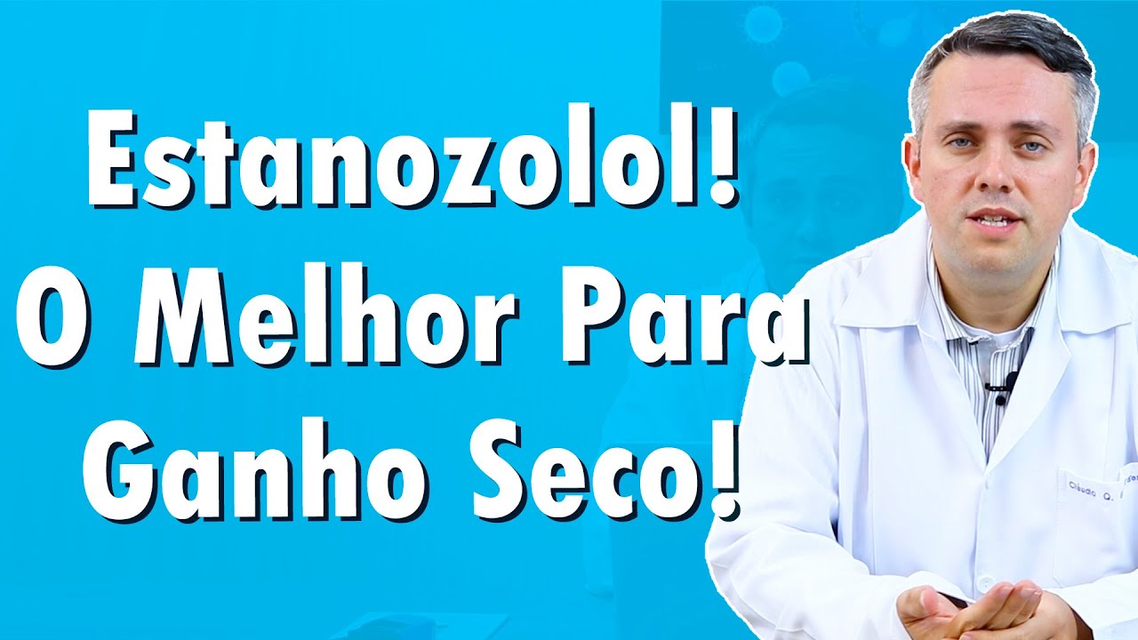 Estanozolol! O Melhor Para Ganho Seco! | Dr. Claudio Guimarães