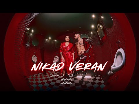 Savo Perović - Nikad Veran (Official Video)