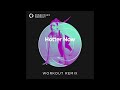 Hotter Now Workout Remix By Power Music Workout 130 BPM