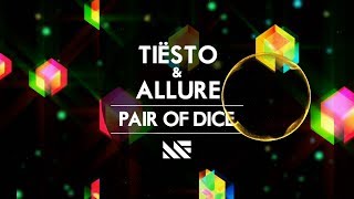 Pair of Dice (Clarity) - Tiësto ft. Allure vs. Zedd ft. Foxes (uNYRT Mix)