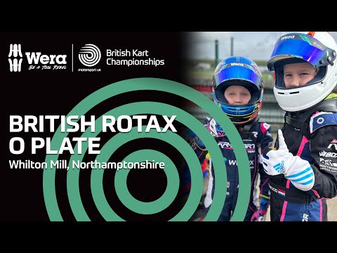 2023 Rotax O Plate Wera Tools British Kart Championships | LIVE | Whilton Mill