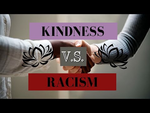 Kindness vs Racism