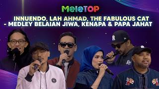Download lagu Medley Belaian Jiwa, Kenapa & Papa Jahat (Live) - Innuendo, Lah Ahmad, The Fabulous Cat | MeleTOP mp3