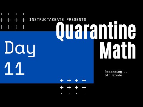Quarantine Math 5th Grade Day 11 - Virtual School - 5.NBT.5