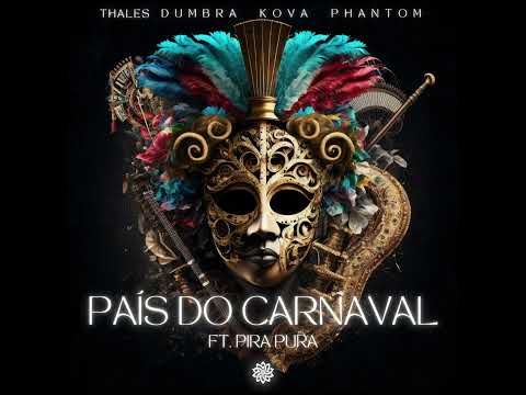 Thales Dumbra, Phantom, Kova - Pais Do Carnaval