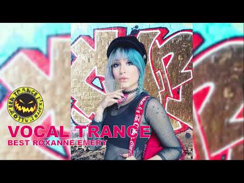 ♫ BEST VOCAL TRANCE ( ROXANNE EMERY ) 2019 I 2020 ♫