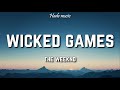 The Weeknd - Wicked Games (Lyrics)