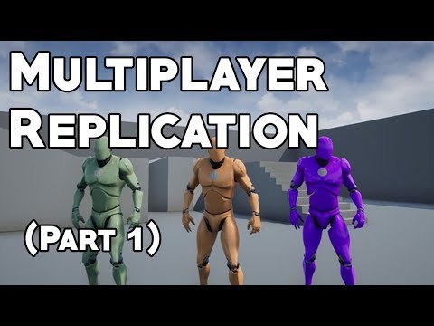 UE4 Tutorial: Multiplayer Replication (Part 1)