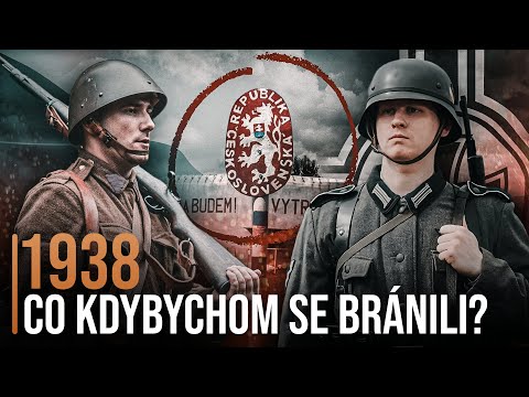 Co kdyby se Československo v roce 1938 před Německem bránilo?