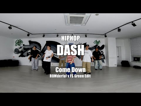 HIPHOP(힙합) / Come Down - ROMderful x FS Green Edit / 고릴라크루 댄스학원 천안점