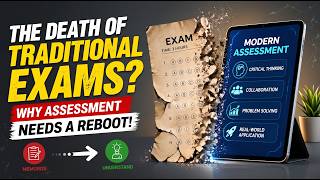 22- The Death of Traditional Exams? Why Assessment Needs a Reboot!