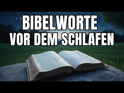 Finde Ruhe vor dem Schlafengehen – die Bibellesung, die dein Herz beruhigt