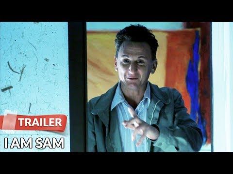I Am Sam (2001) Trailer | Sean Penn | Michelle Pfeiffer