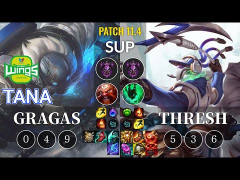 JAG TaNa Gragas vs Thresh Sup - KR Patch 11.4