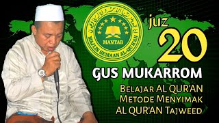 Download lagu Gus Mukarrom Juz 20 Listen and learn to read Al Qu... mp3