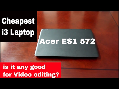 acer aspire ES1-572 | Cheapest i3 laptop
