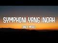 Once Mekel - Symphoni Yang Indah (Lyrics)