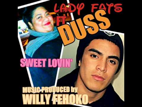Lady Fats Ft. DuSS -SWEET LOVIN'