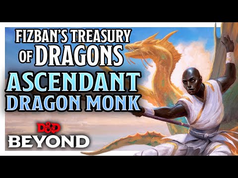 New Monk Subclass: Way of the Ascendant Dragon | Fizban’s Treasury of Dragons | D&D Beyond